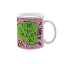 Load image into Gallery viewer, Mama is home small mug