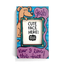 Load image into Gallery viewer, Magnetic Frame - Love This Face!-Refrigerator Magnetic Frame SMALL